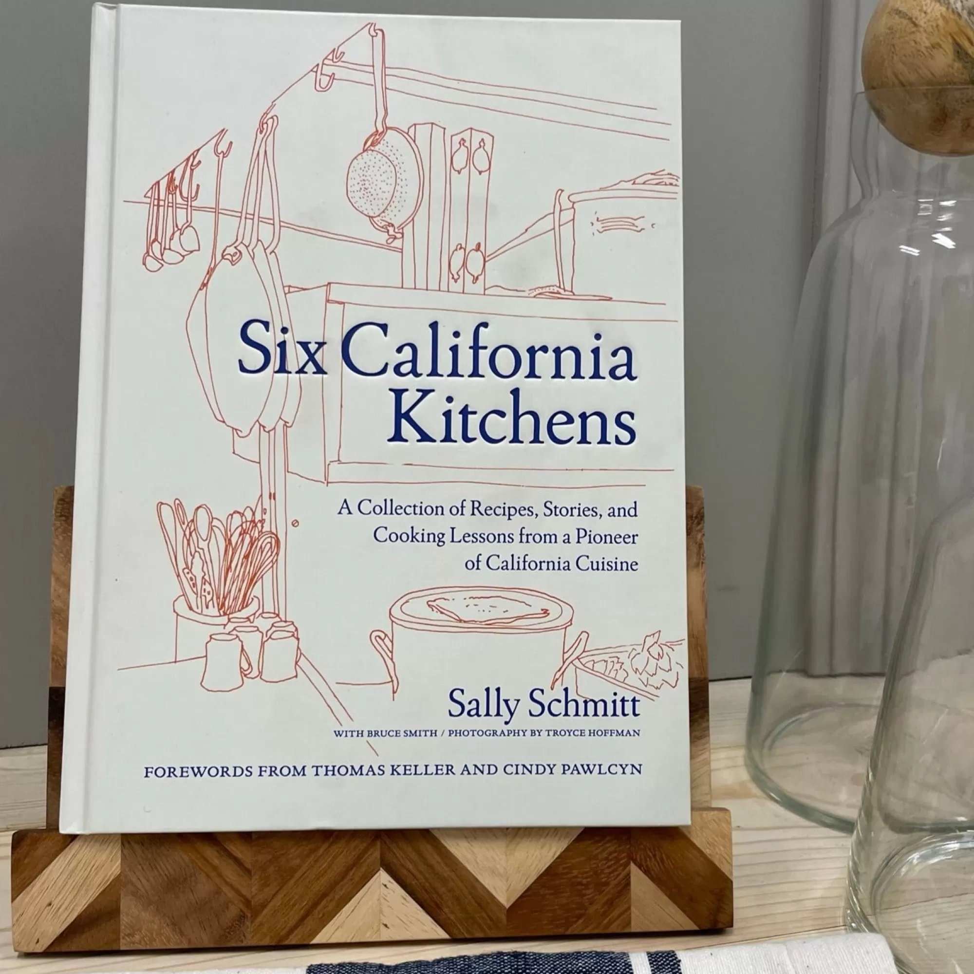 New Be Home Six California Kitchens: A Collection of Recipes, Stories, and Cooking